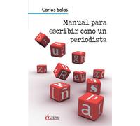 Manual Para Escribir Como Un Periodista (ACTUAL)