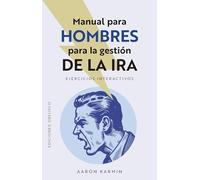 Manual para hombres para la gestión de la ira (Psicología)