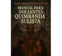 Manual Para Iniciantes - Quimbanda Sulista (ebook)