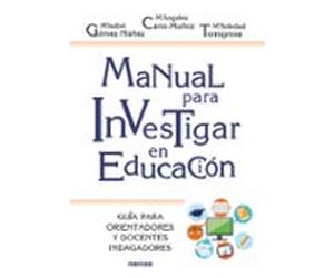 Manual Para Investigar En Educación. Guía Para Orientadores Y Doc Ente