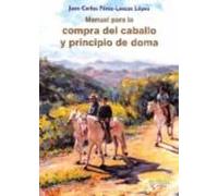 Manual Para La Compra Del Caballo Y Principio De Doma