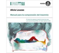 Manual para la comprensión del insomnio: 4 (Pequeño Laboratorio Alternativo)
