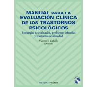 Manual para la evaluación clínica de los trastornos psicológicos: Estrategias de evaluación, problemas infantiles y trastornos de ansiedad