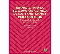 Manual para la evaluación clínica de los trastornos psicológicos: Trastornos de la edad adulta e informes psicológicos (Psicología)