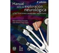 MANUAL PARA LA EXPLORACION NEUROLOGICA Y LAS FUNCIONES CEREB (MANUAL MODERNO)