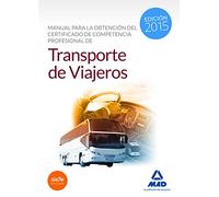 Manual para la Obtención del Certificado de Competencia Profesional de Transporte de Viajeros