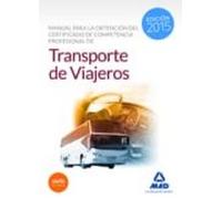 Manual para la Obtención del Certificado de Competencia Profesional de Transporte de Viajeros