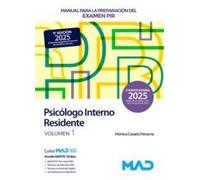 Manual para la preparación del examen PIR (Psicólogo Interno Residente). Volumen 1. Ministerio de Sanidad