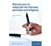 Manual para la Redacción de Informes Periciales Psicológicos (Psicología Jurídica)