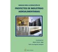 Manual para la redacción de proyectos de industrias agroalimentarias