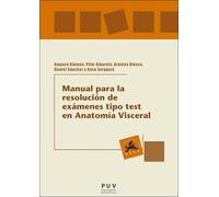 Manual para la resolución de exámenes tipo test en Anatomía Visceral: 104 (Educació. Sèrie laboratori Materials)