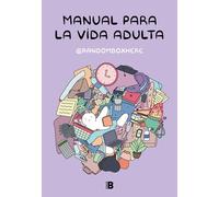 Manual para la vida adulta (Somos B)