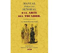 Manual para las señoras o el arte del tocador