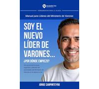 Manual Para Líderes de Varones: Cómo Organizar el Grupo de Varones (Herramientas Para La Iglesia)