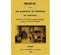 Manual para los maestros de escuelas de parvulos (SIN COLECCION)