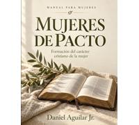 MANUAL PARA MUJERES: MUJERES DE PACTO