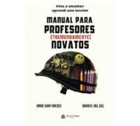 Manual Para Profesores (tremendamente) Novatos