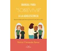 Manual Para Sobrevivir A La Adolescencia