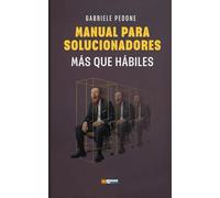 Manual para solucionadores más que hábiles: Diez relatos de ficción especulativa e surrealismo distópico