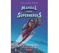 Manual para superhéroes. la Máscara Roja: (HARPERKIDS): (Superheroes Guide: The red mask - Spanish edition): 2