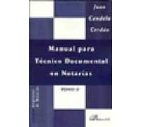Manual Para T?cnico Documental En Notar¡as. Tomo II