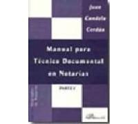 Manual Para Tecnico Documental En Notarias (tomo A)