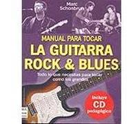 Manual para tocar la guitarra :rock &blues | Marc Schonbrun