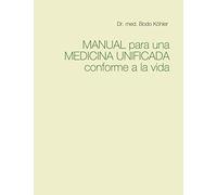 Manual para una Medicina Unificada conforme a la vida