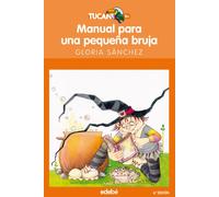 Manual para una pequeña bruja: 13 (Tucan naranja)