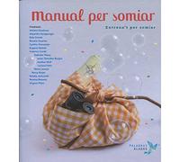 Manual per somiar: 1 (Entrena't per somiar)