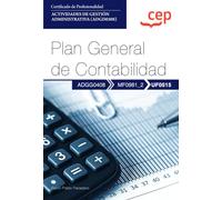 Manual. Plan General de Contabilidad (UF0515). Certificados de profesionalidad. Actividades de gestión administrativa (ADGD0308) (FORMACION)