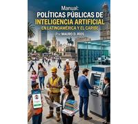 Manual: Políticas públicas de inteligencia artificial en Latinoamérica y el Caribe
