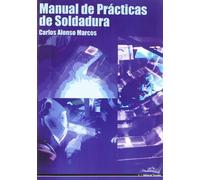 MANUAL PRACTICAS DE SOLDADURA CANO PINA (SIN COLECCION)