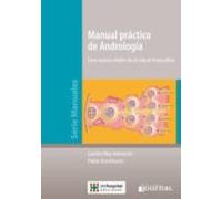 Manual Practico De Andrologia: Una Nueva Sision De La Salud