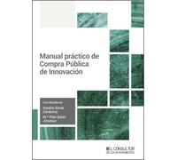 Manual práctico de Compra Pública de Innovación (SIN COLECCION)