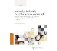 Manual Práctico De Derecho Laboral Concursal (3.ª Edición) (DERECHO MERCANTIL)