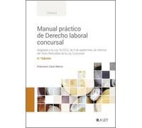 Manual Práctico De Derecho Laboral Concursal 4ª Ed.