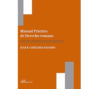Manual Práctico De Derecho Romano (SIN COLECCION)
