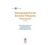 Manual práctico de Derecho Tributario. Parte general 9ª Edición (Tirant Tributario Manuales)