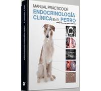 Manual práctico de endocrinología clínica en el perro