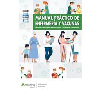 Manual práctico de enfermería y vacunas: 1 (ENFERMERIA)
