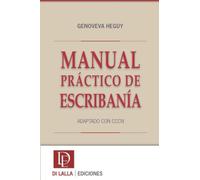 Manual Práctico de Escribanía: Modelos adaptados al nuevo CCCN