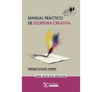 Manual práctico de escritura creativa: 1