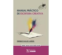 Manual práctico de escritura creativa: 1 (Serie Manuales Prácticos)