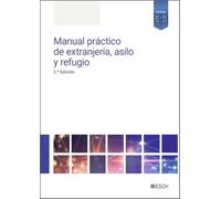 Manual práctico de extranjería, asilo y refugio