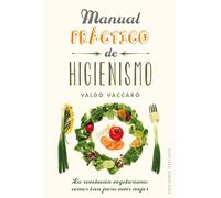 Manual práctico de higienismo (SALUD Y VIDA NATURAL)
