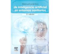 Manual práctico de inteligencia artificial en entornos sanitarios – Elsevier