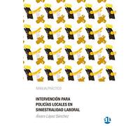 MANUAL PRACTICO DE INTERVENCION PARA POLICIAS LOCALES EN SINIESTR