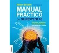 Manual práctico de neuroventas: Ejercicios, Situaciones Y Actividades Lúdicas Para Poner A Prueba En Las Ventas. (SIN COLECCION)