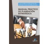 Manual Práctico De Planeación Estratégica (ebook)